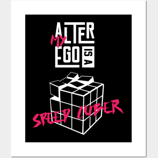 My Alter Ego Is A Speed Cuber Posters and Art